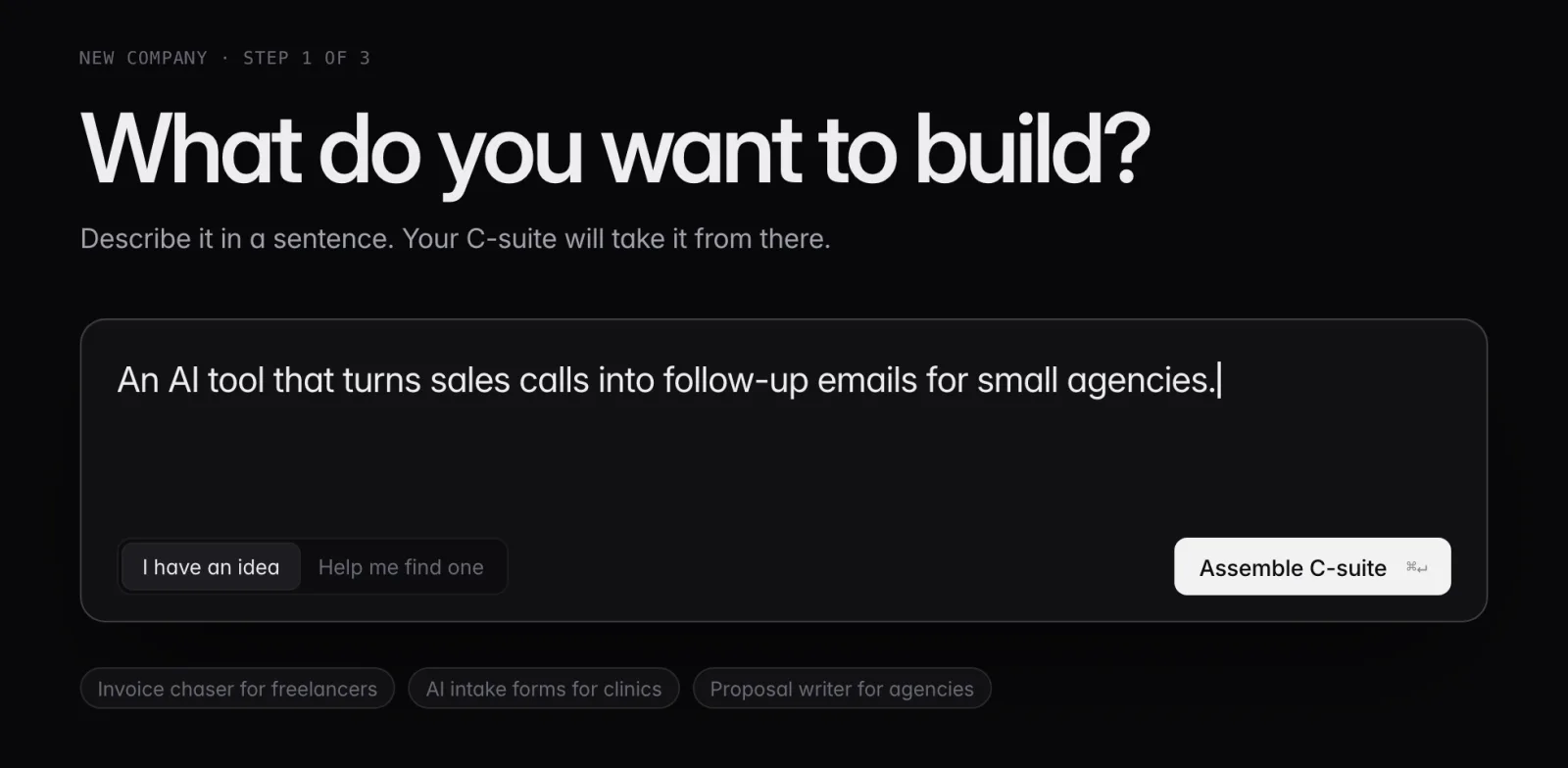 Prototype screen titled What do you want to build?, with an idea typed in and an Assemble C-suite button.
